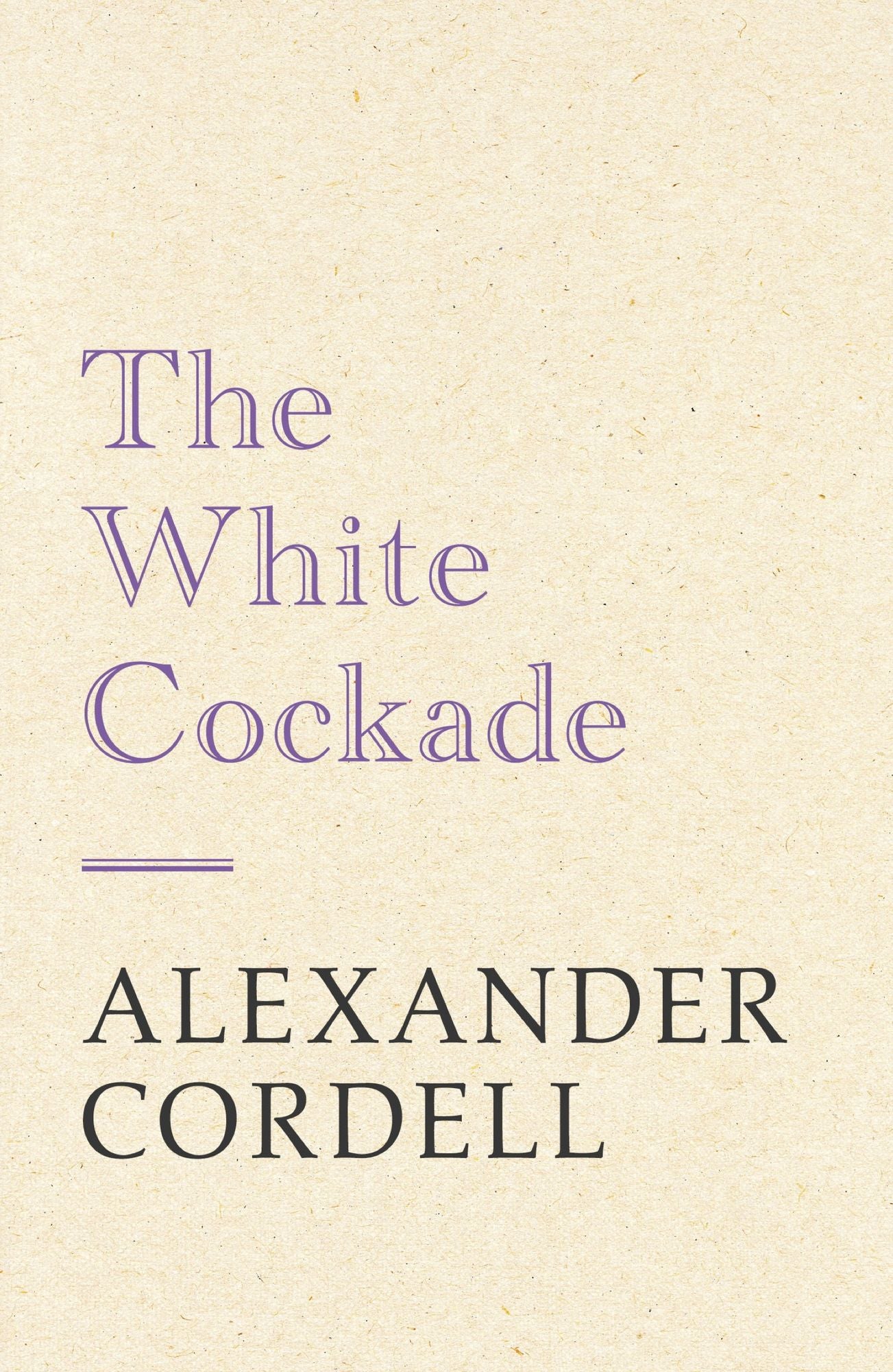 The White Cockade: John Regan Trilogy Book One