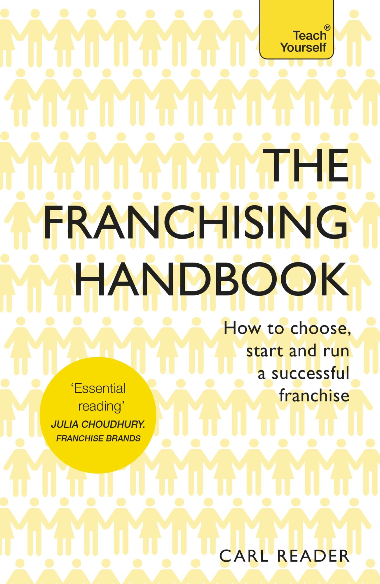 The Franchising Handbook: How to Choose, Start and Run a Successful Franchise