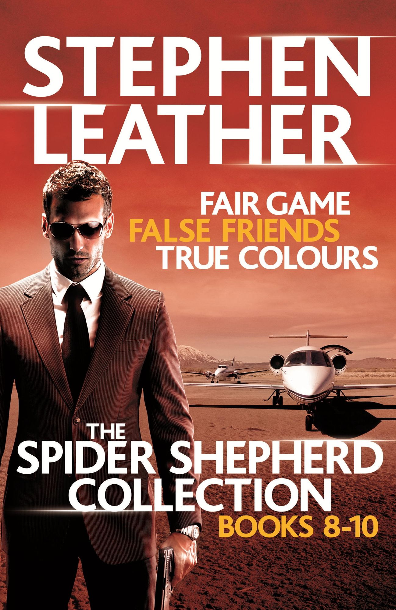The Spider Shepherd Collection 8-10: Fair Game, False Friends, True Colours