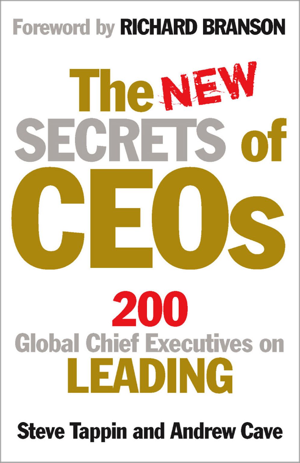 The New Secrets of CEOs: 200 Global Chief Executives on Leading