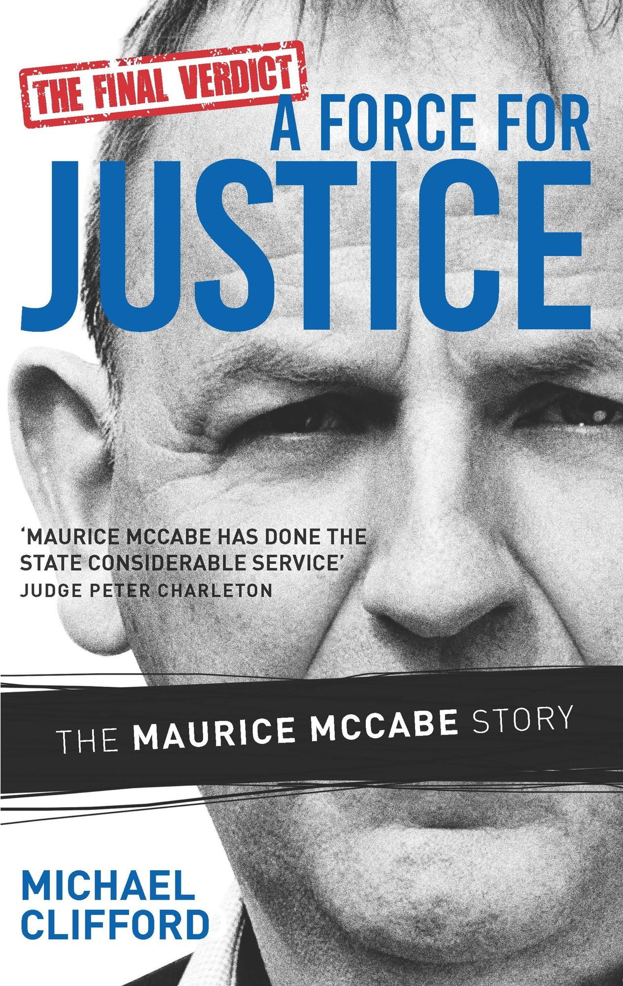 A Force for Justice: The Maurice McCabe Story
