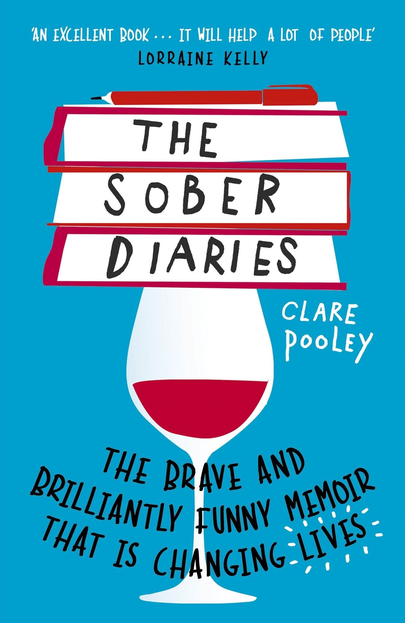 The Sober Diaries: The brave and brilliantly funny memoir that is changing lives