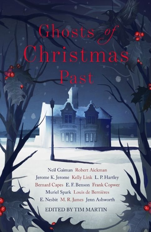 Ghosts of Christmas Past: A Chilling Collection of Modern and Classic Christmas Ghost Stories