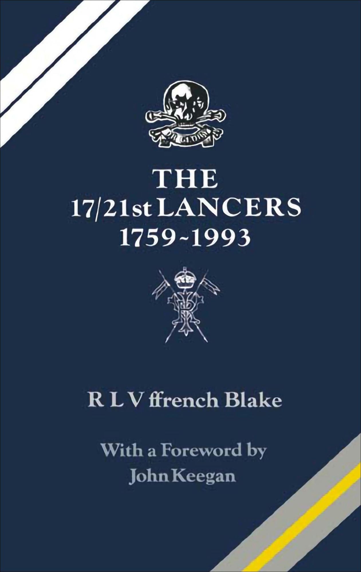 The 17/21st Lancers: 1759-1993