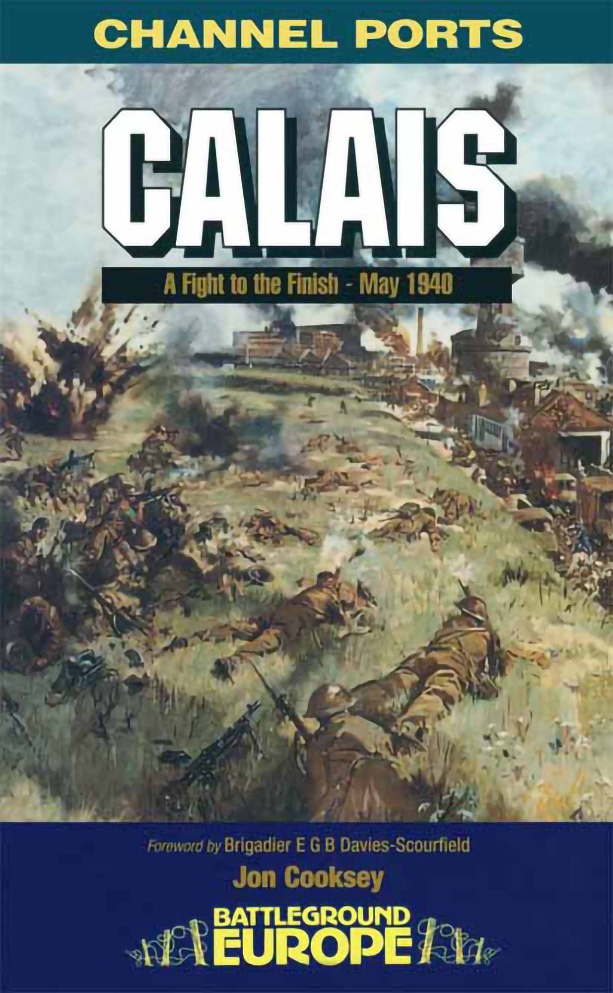 Calais: Fight to the Finish - May 1940