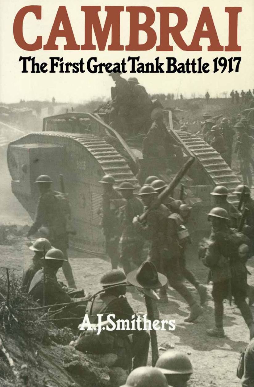 Cambrai: The First Great Tank Battle