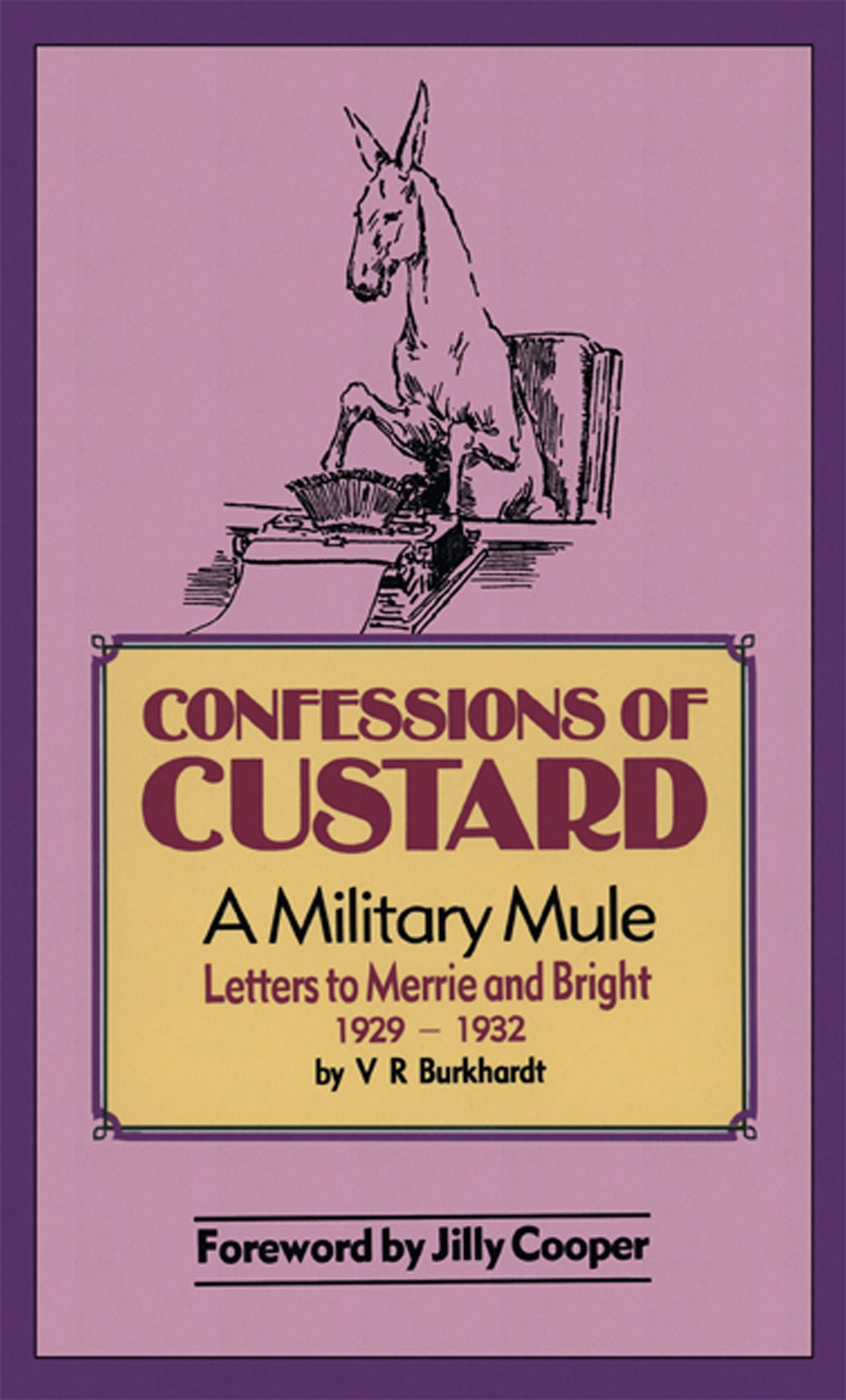 Confessions of Custard: A Military Mule