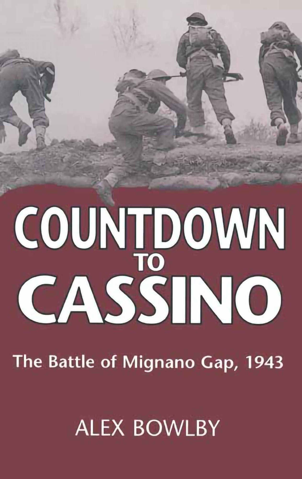 Countdown to Cassino: The Battle of Mignano Gap, 1943