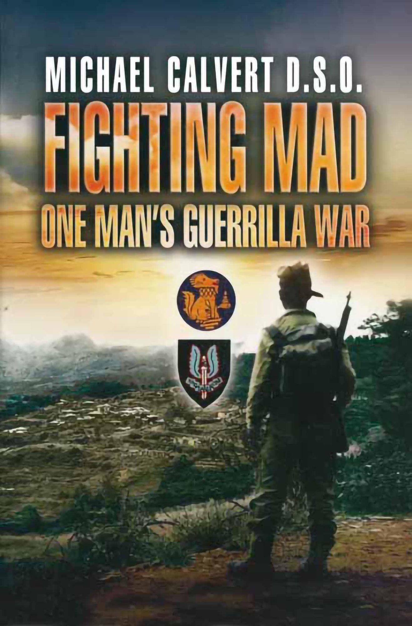 Fighting Mad: One Man's Guerrilla War