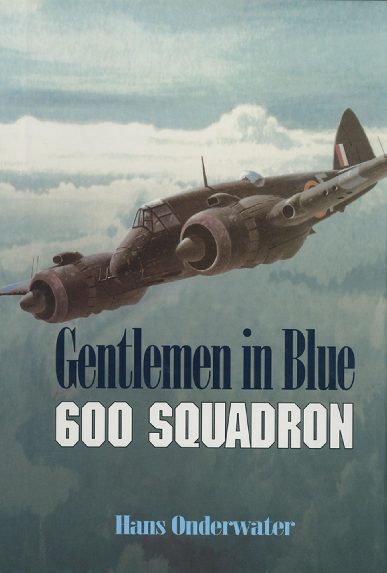 Gentlemen in Blue: 600 Squadron