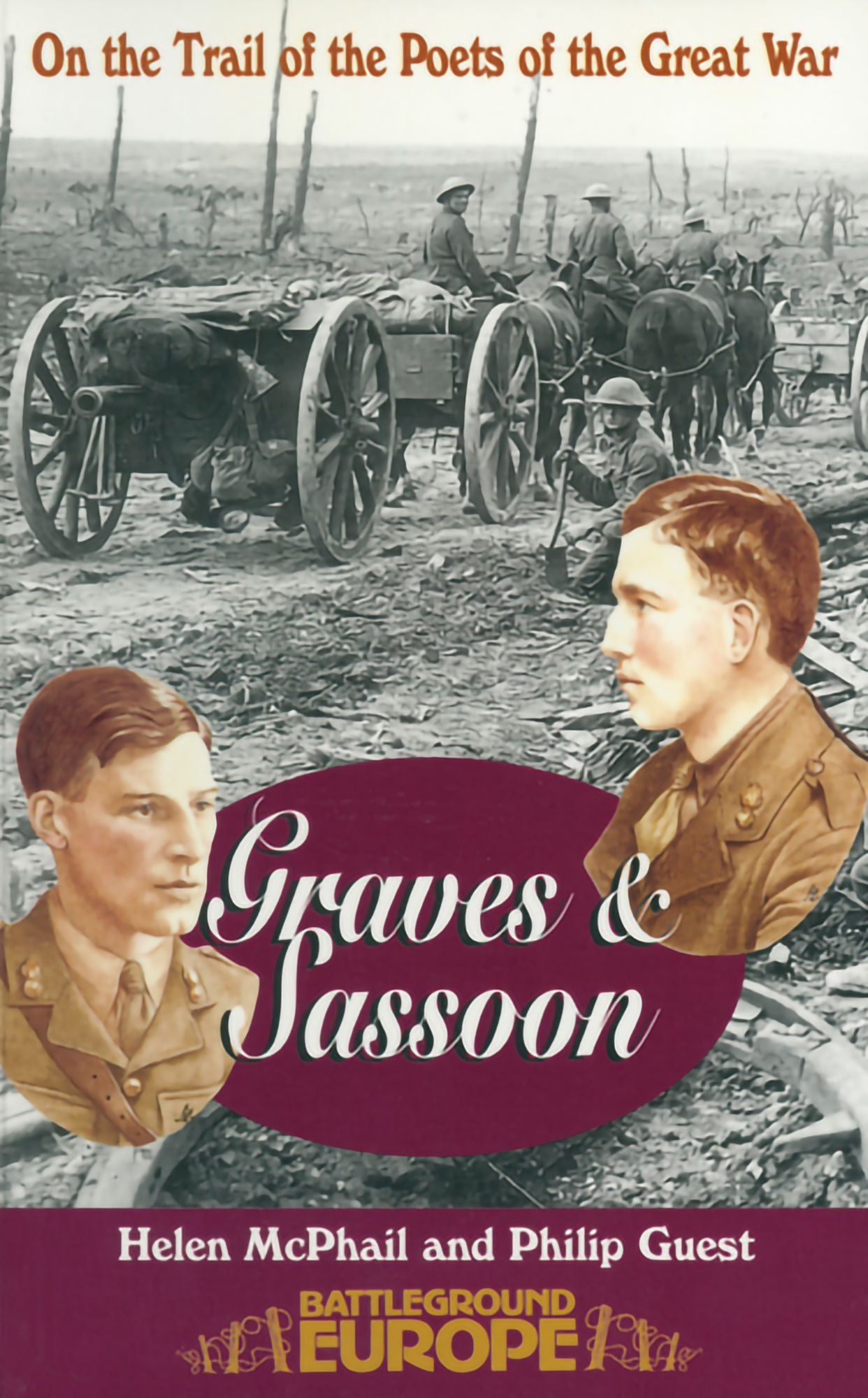Sassoon & Graves: On the Trail of the Poets of the Great War