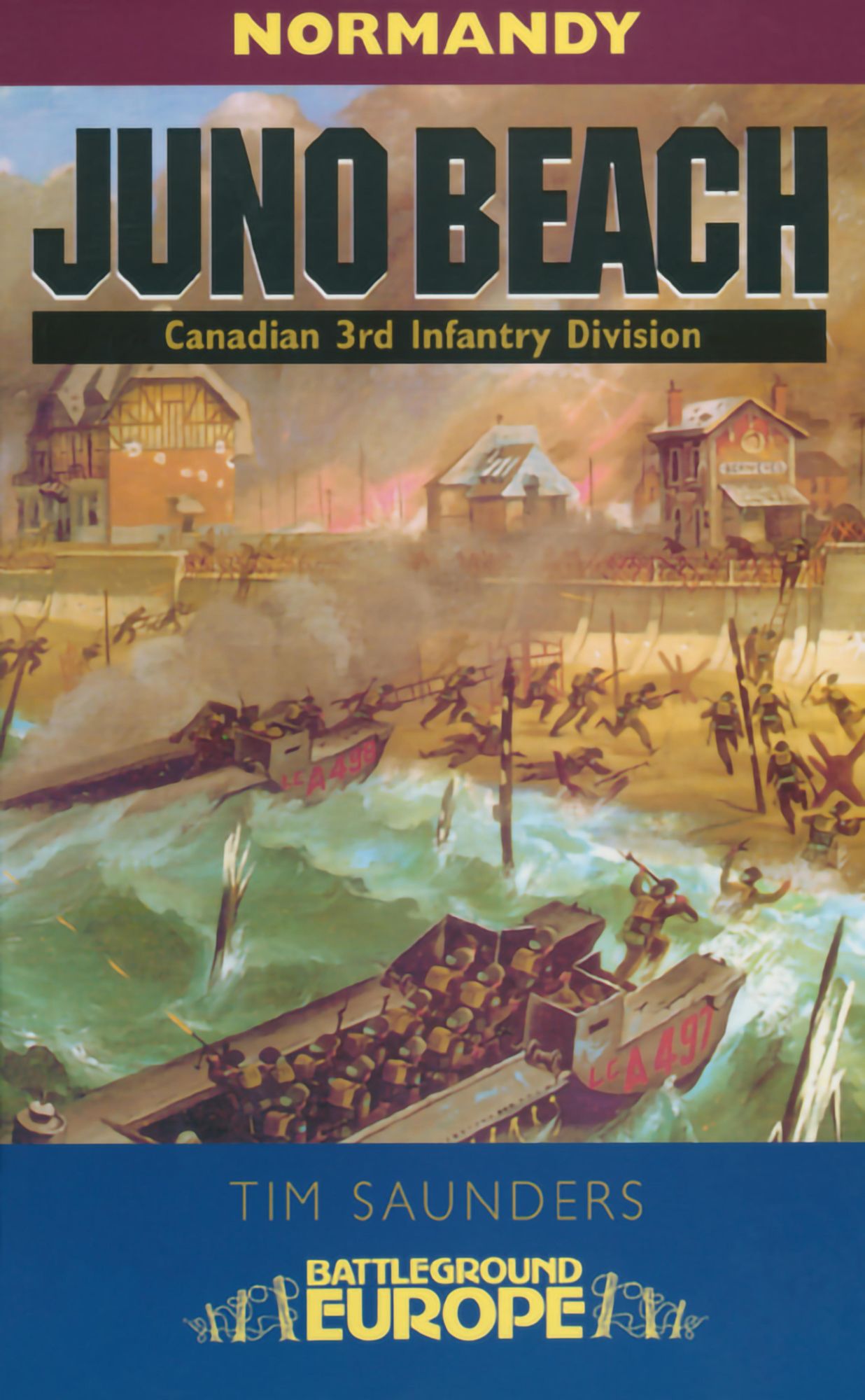 Juno Beach: Canadian 3rd Infantry Division - July 1944