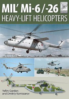 Mi-1, Mi-6 and Mi-26: Heavy Lift Helicopters