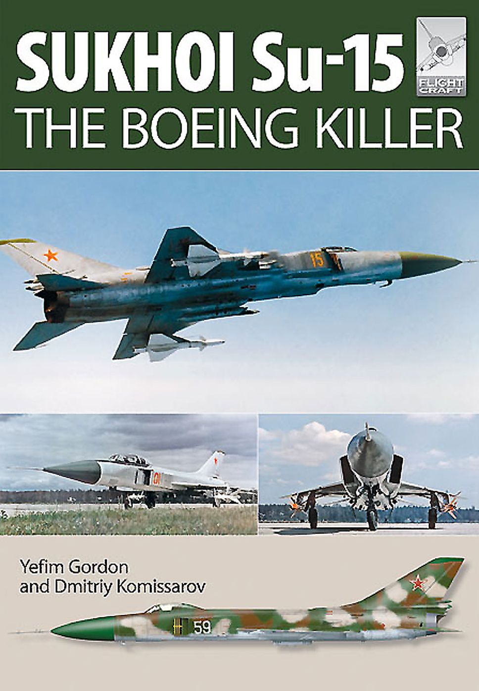 Flight Craft 5: Sukhoi Su-15: The 'Boeing Killer'