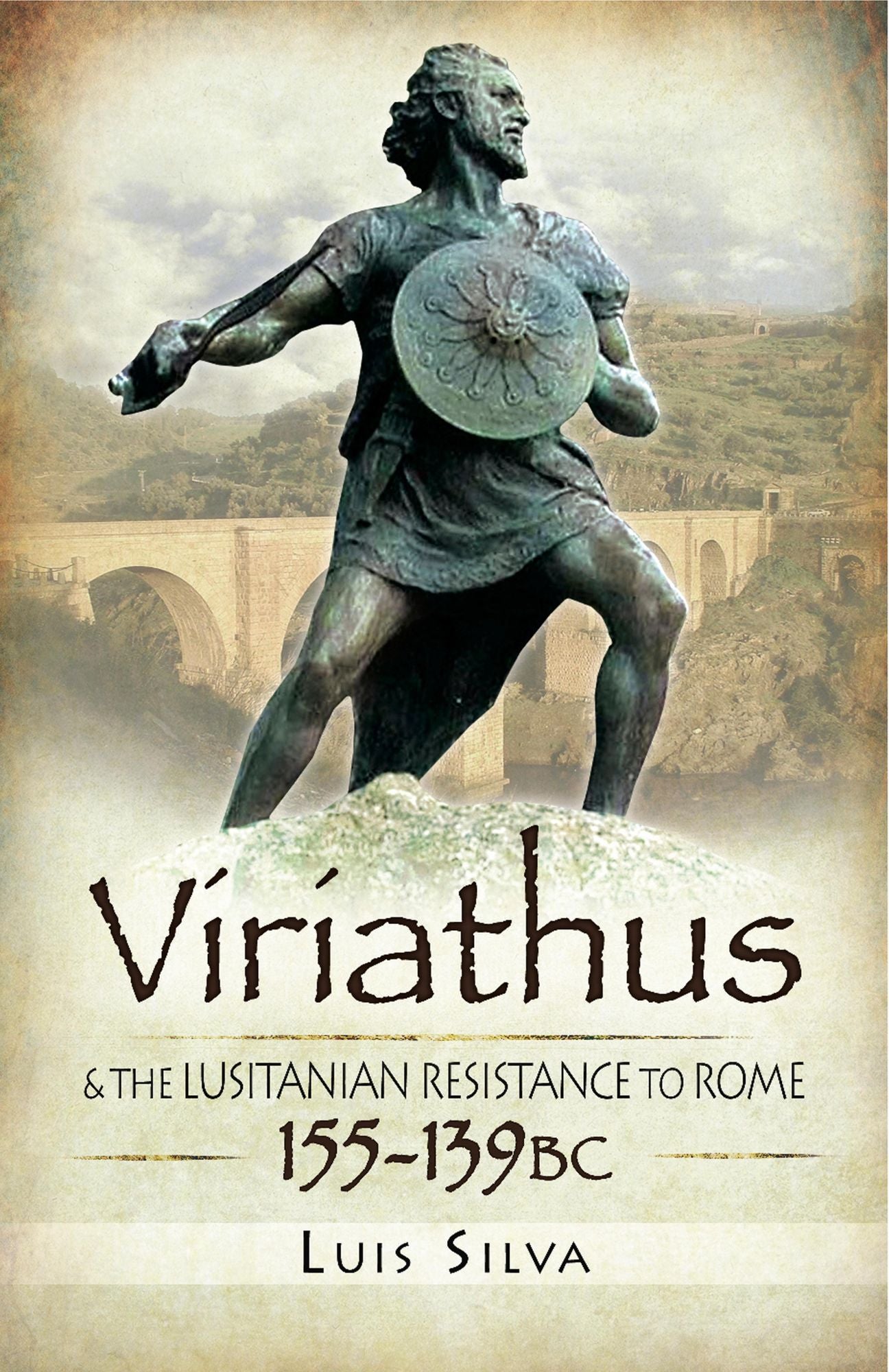 Viriathus: and the Lusitanian Resistance to Rome 155-139 BC
