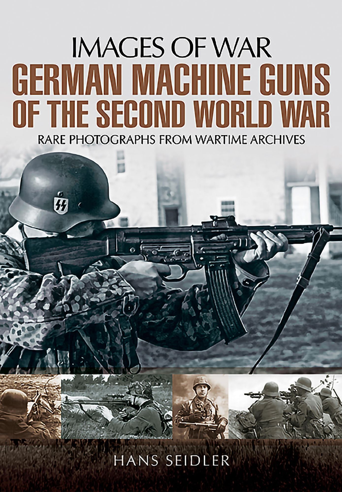 German Machine Guns in the Second World War: Rare Photographs from Wartime Archives