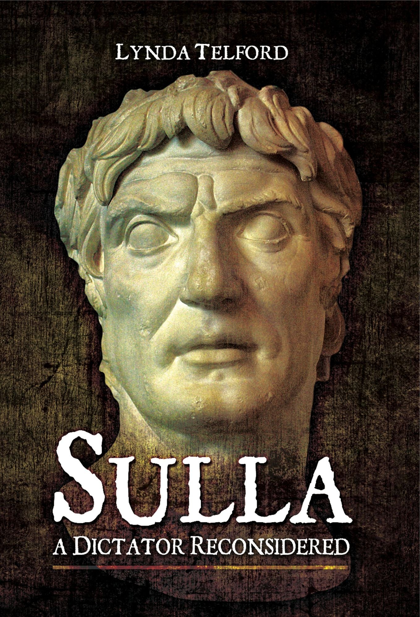Sulla: A Dictator Reconsidered