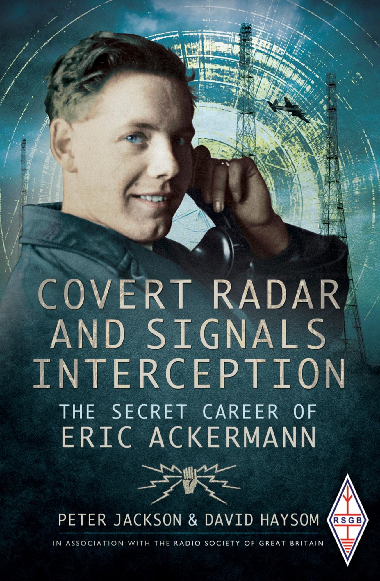 Covert Radar and Signals Interception: The Secret Career of Eric Ackermann