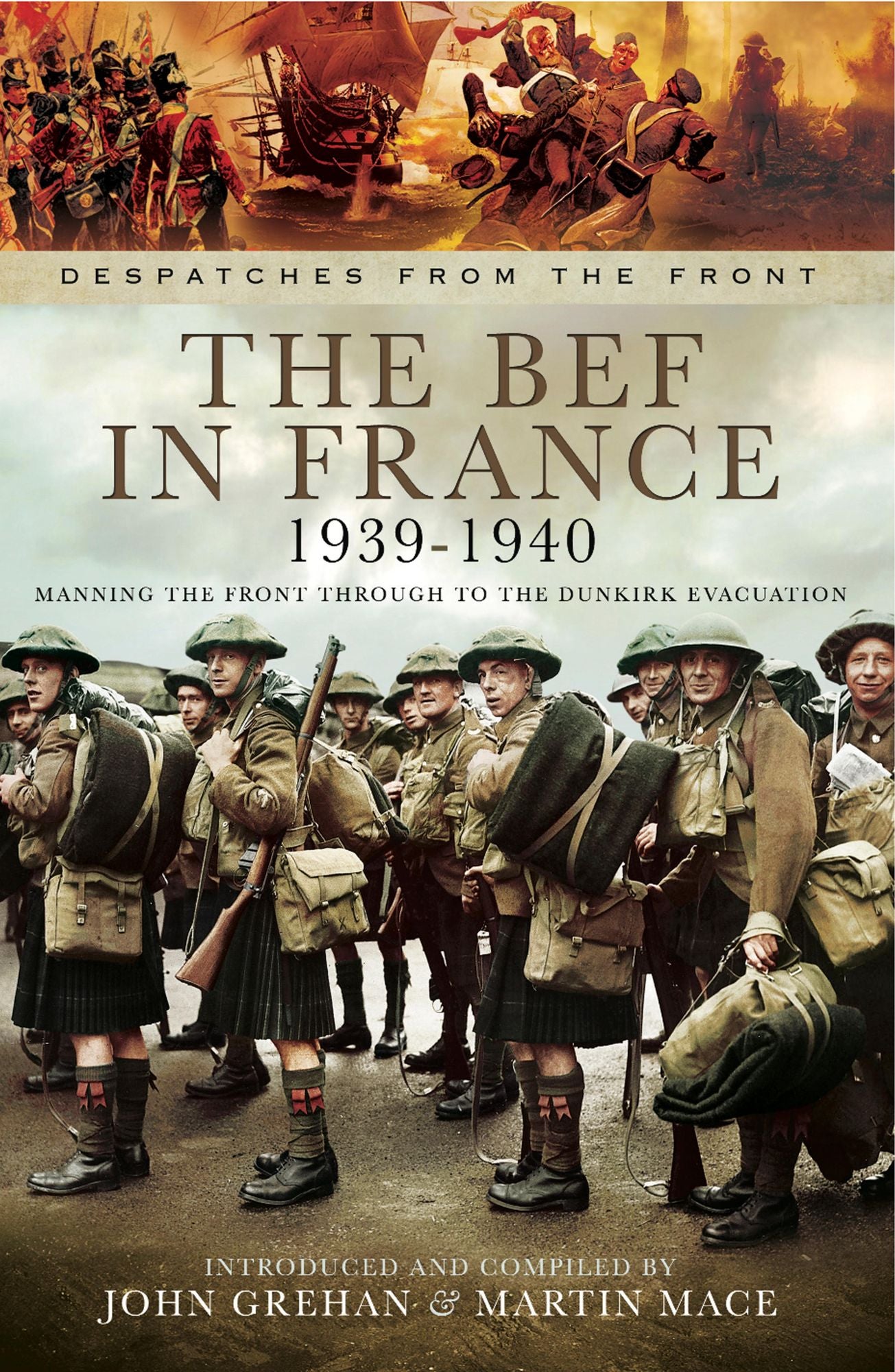 The BEF in France 1939-1940: Manning the Front Through to the Dunkirk Evacuation