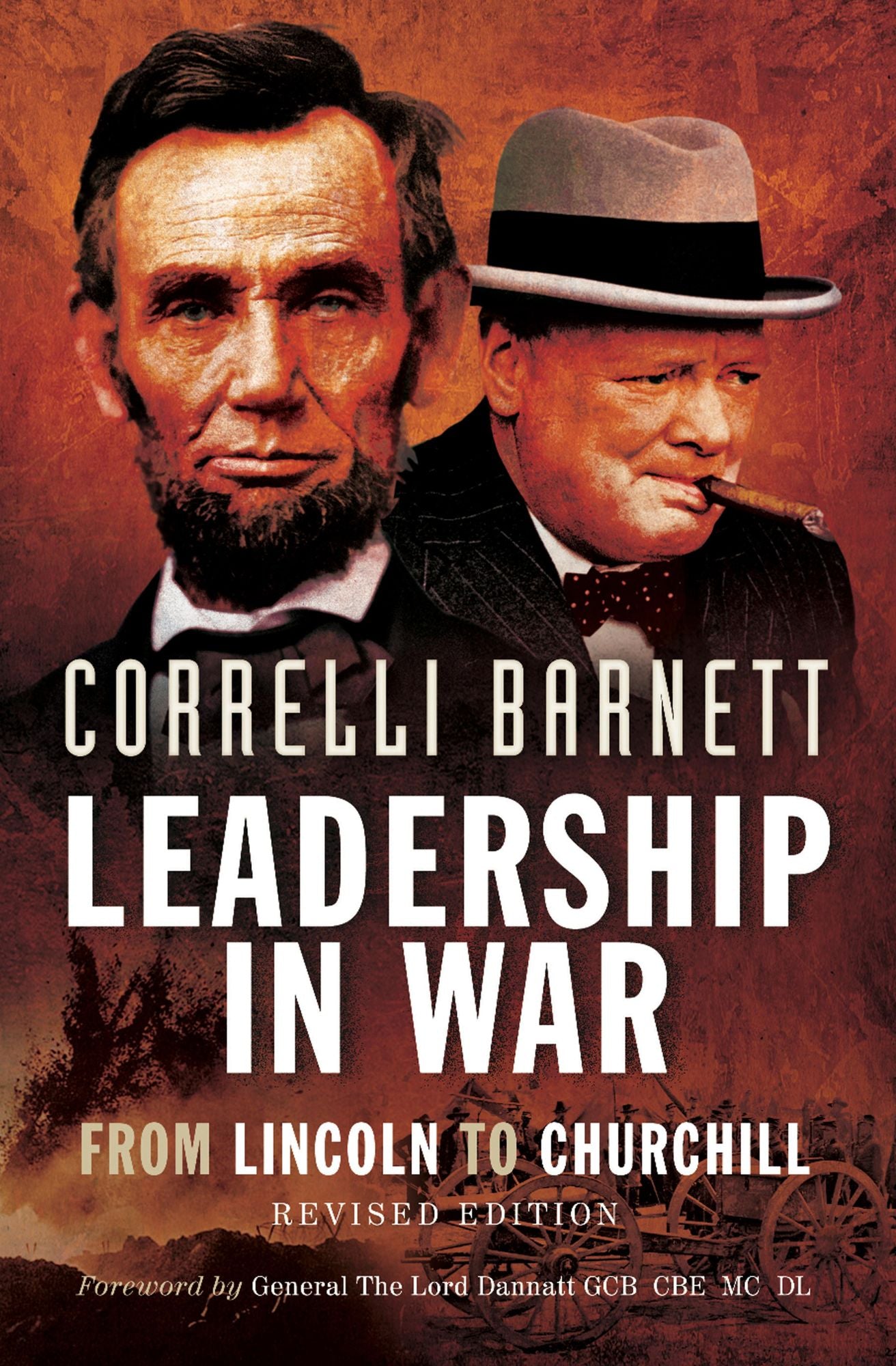 Leadership in War: From Lincoln to Churchill- Revised Edition