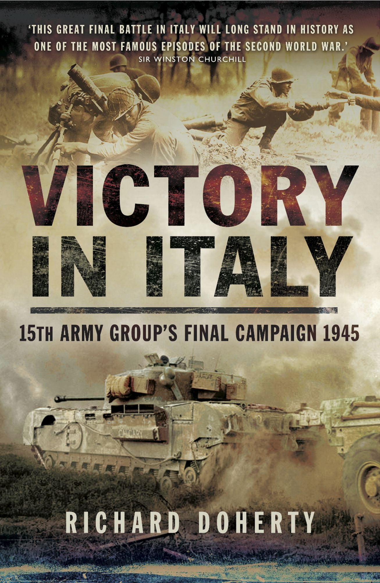 Victory in Italy: 15th Army Group's Final Campaign 1945