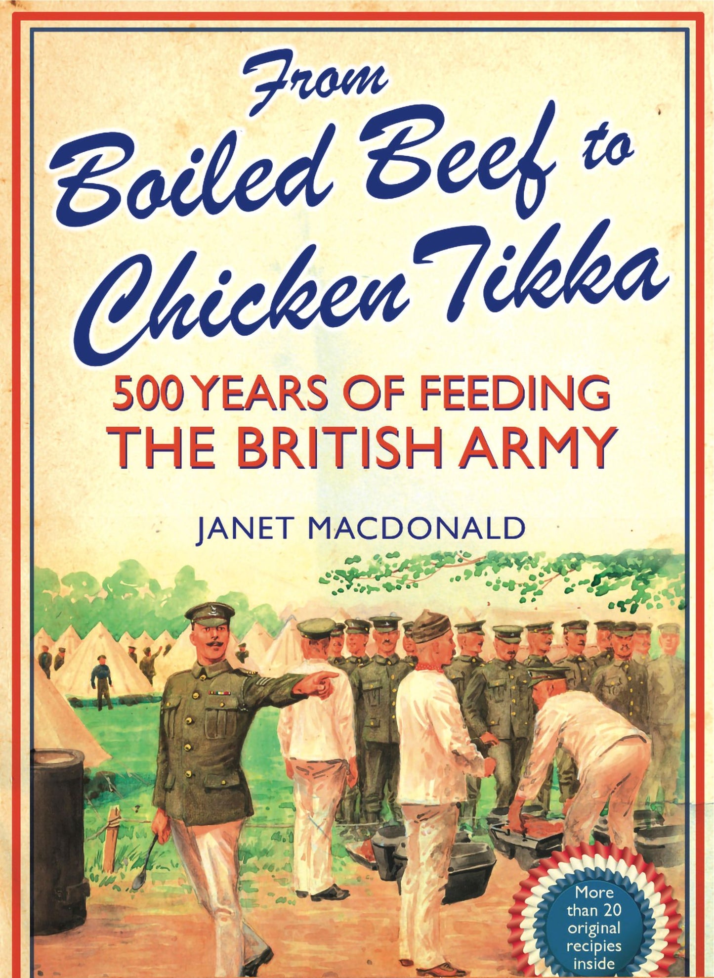 From Boiled Beef to Chicken Tikka: 500 Years of Feeding the British Army
