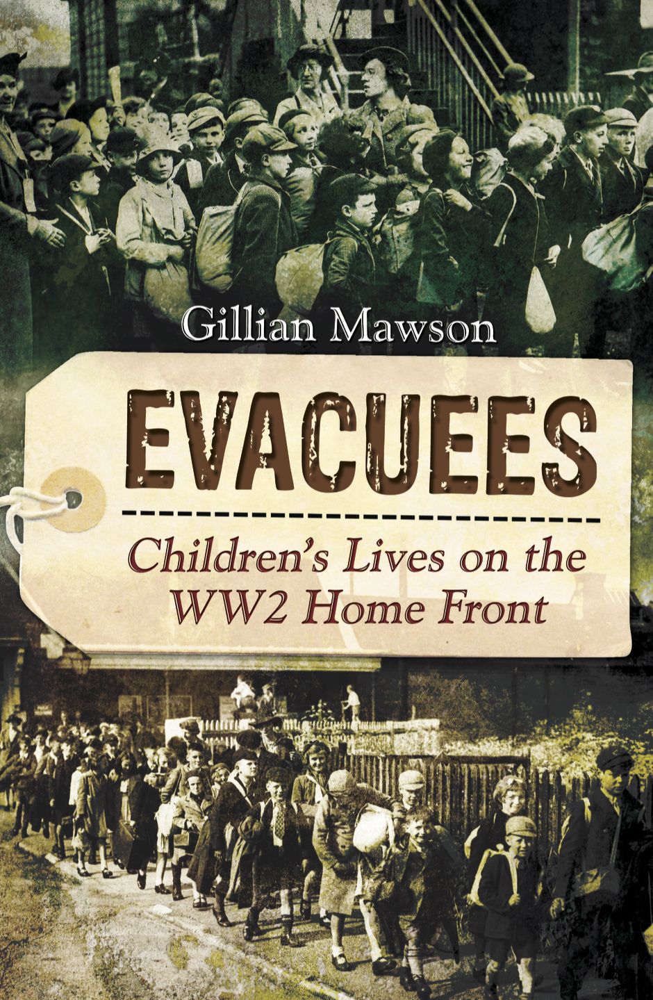 Evacuees: Children's Lives on the WW2 Home Front