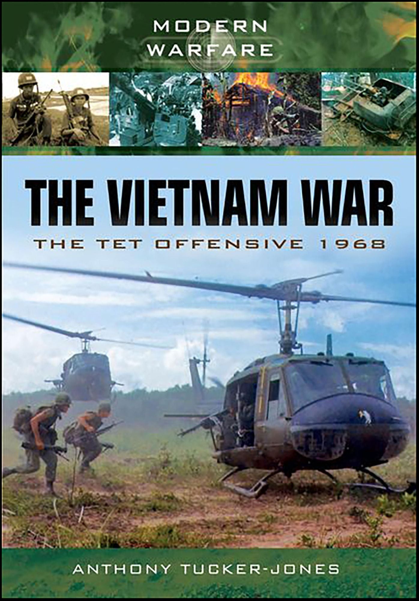 The Vietnam War: The Tet Offensive 1968