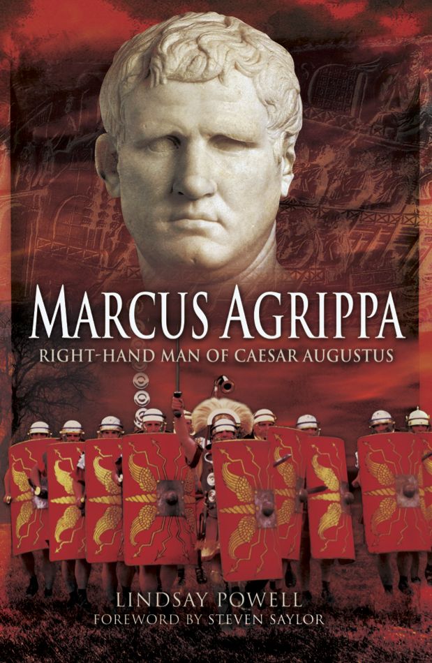 Marcus Agrippa: Right-hand Man of Caesar Augustus