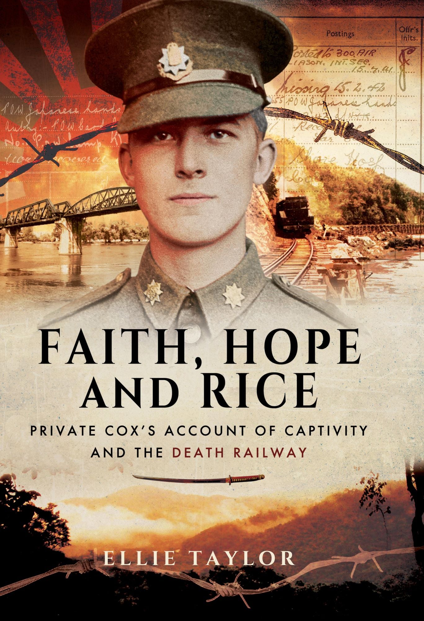 Faith, Hope and Rice: Private Cox's Account of Captivity and the Death Railway