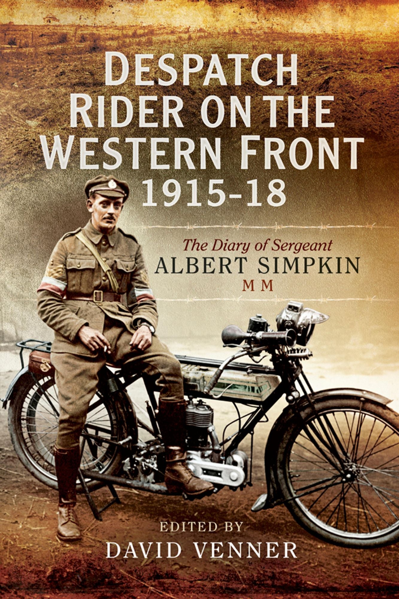 Despatch Rider on the Western Front 1915-18