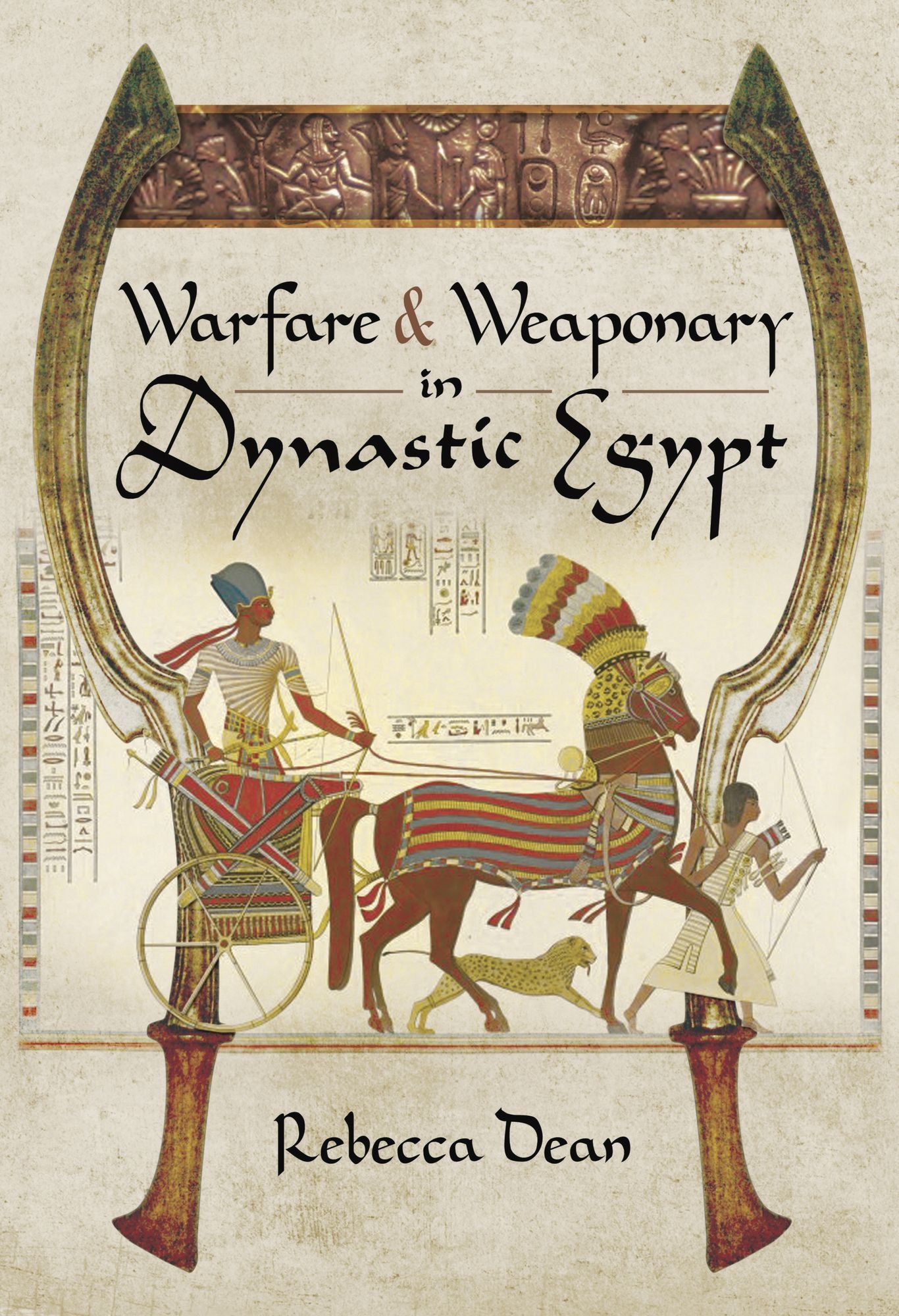 Warfare and Weaponry in Dynastic Egypt
