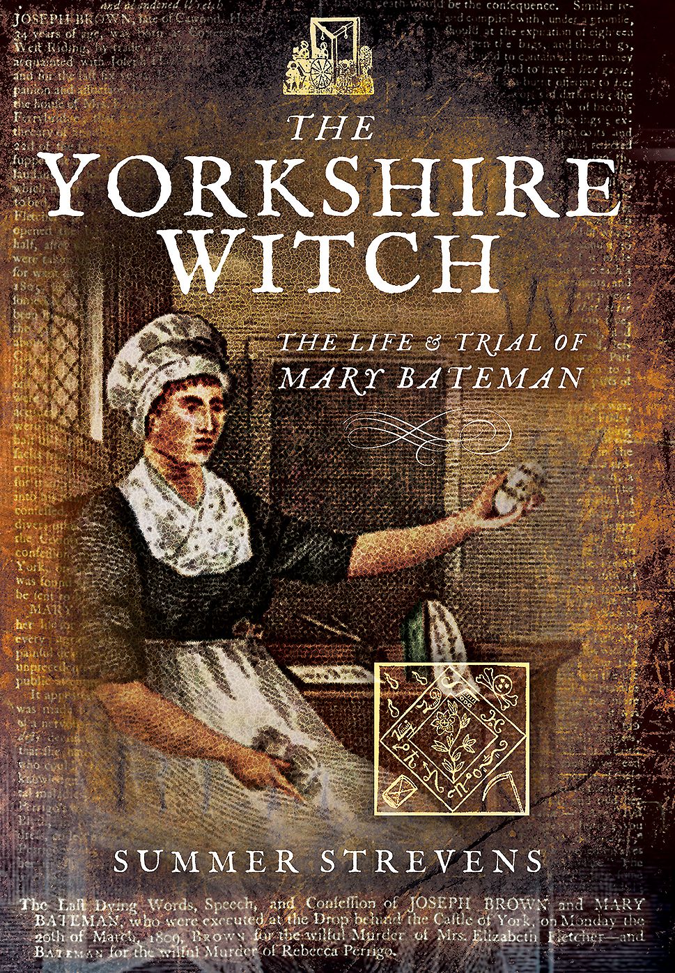 The Yorkshire Witch: The Life and Trial of Mary Bateman