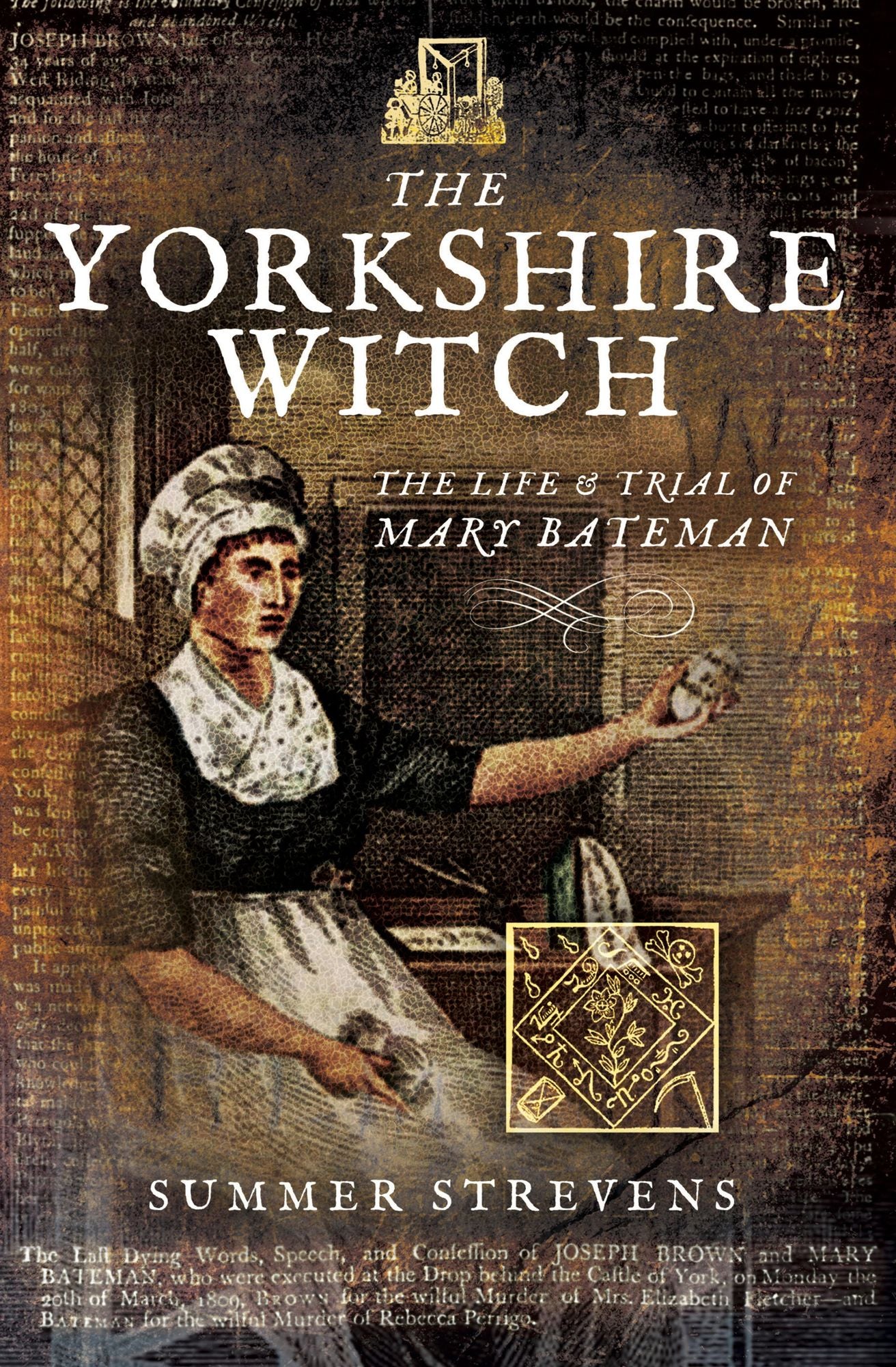 The Yorkshire Witch: The Life and Trial of Mary Bateman