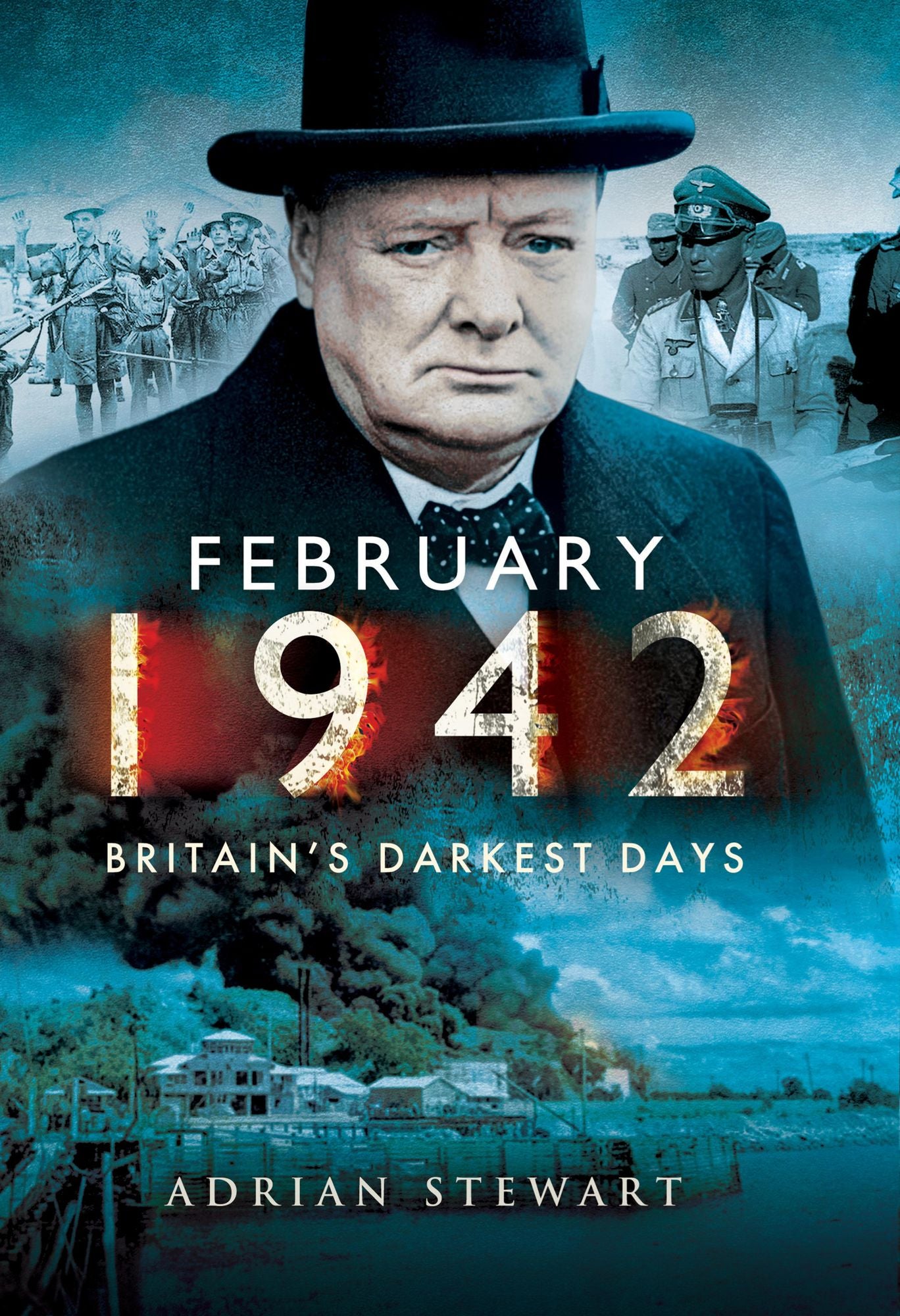 February 1942: Britain's Darkest Days