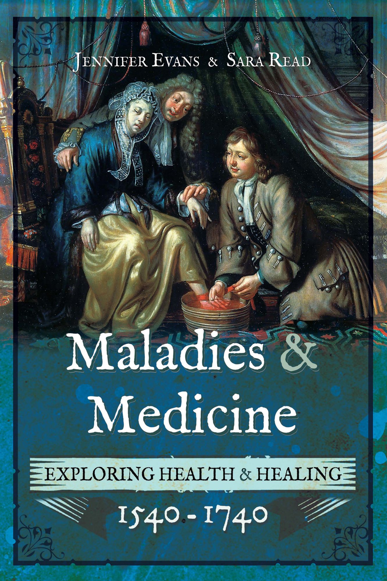 Maladies and Medicine: Exploring Health & Healing, 1540-1740