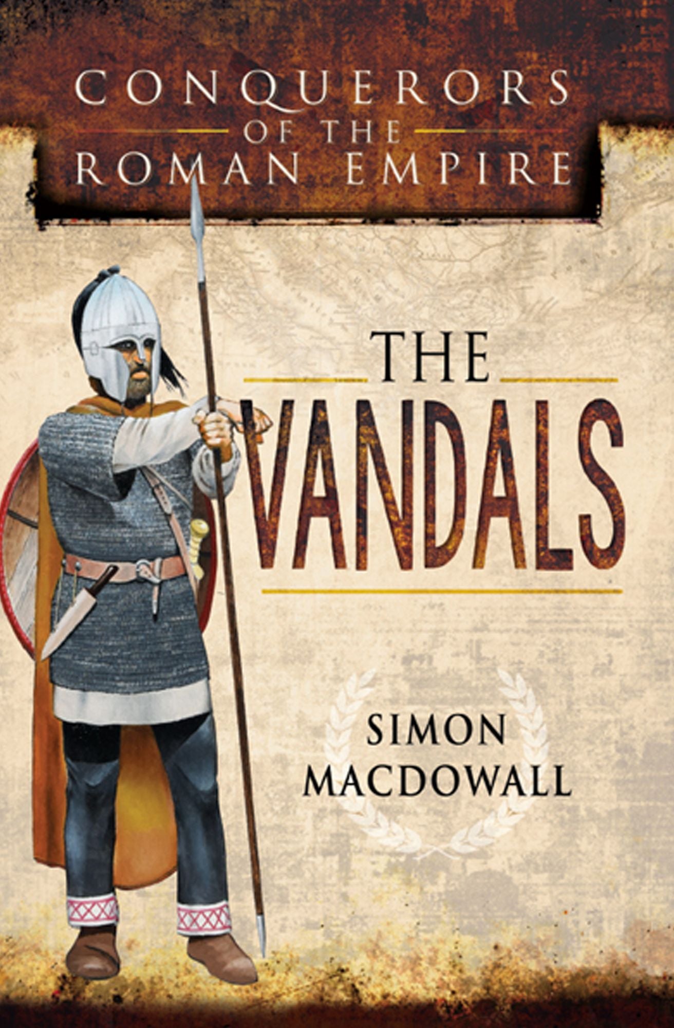 Conquerors of the Roman Empire: The Vandals
