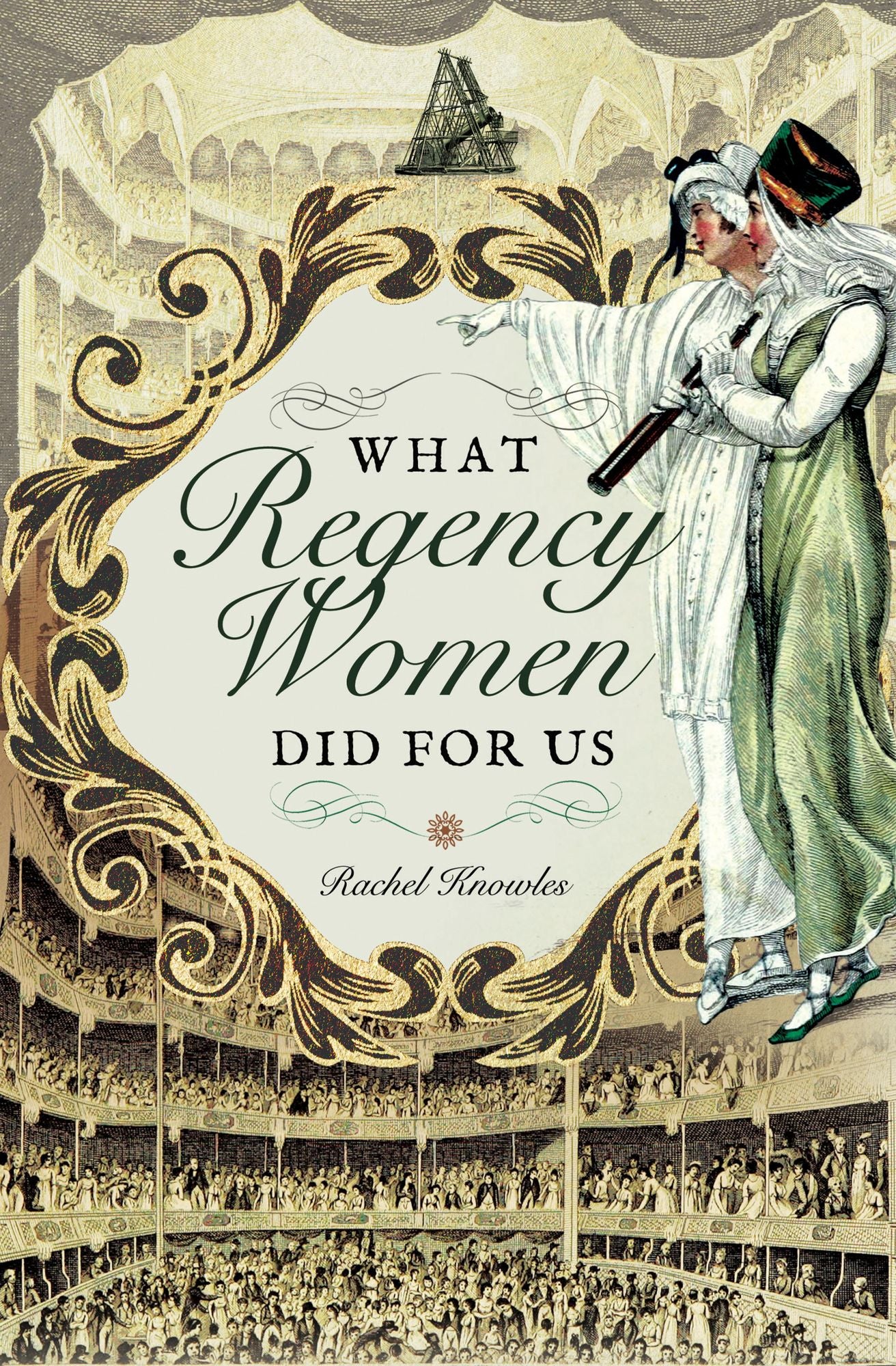 What Regency Women Did For Us