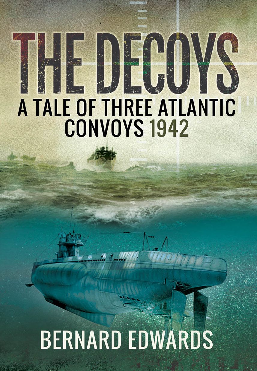 The Decoys: A Tale of Three Atlantic Convoys 1942