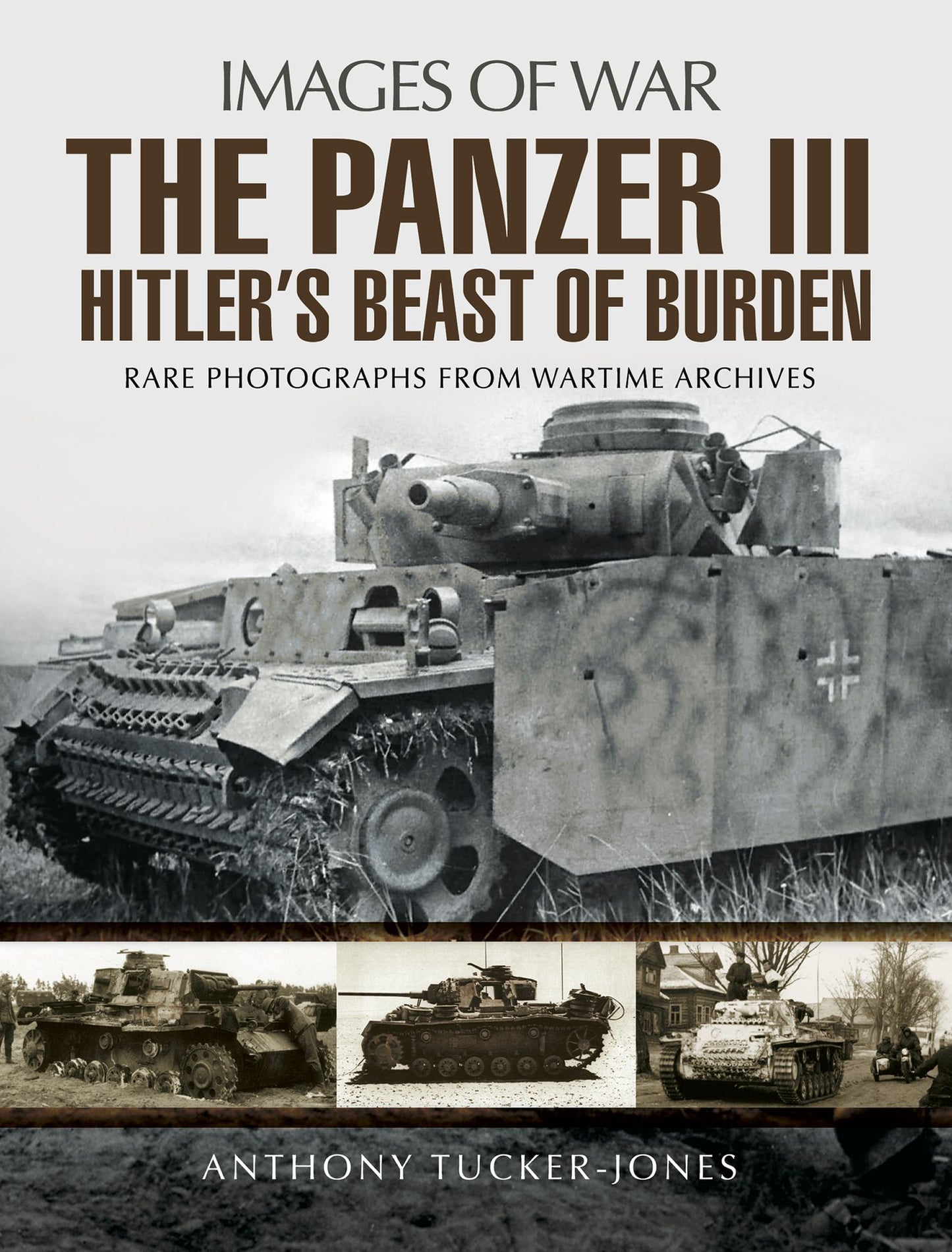 Panzer III: Hitler's Beast of Burden