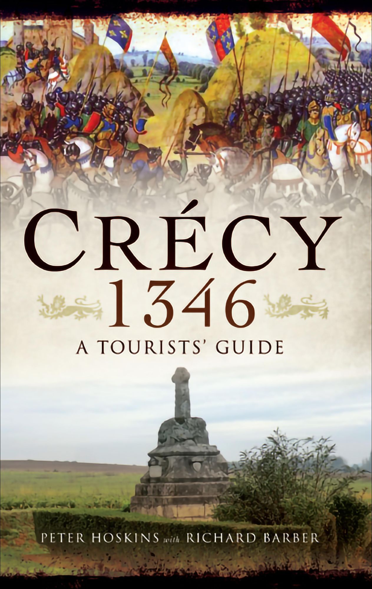 Crecy 1346: A Tourists' Guide