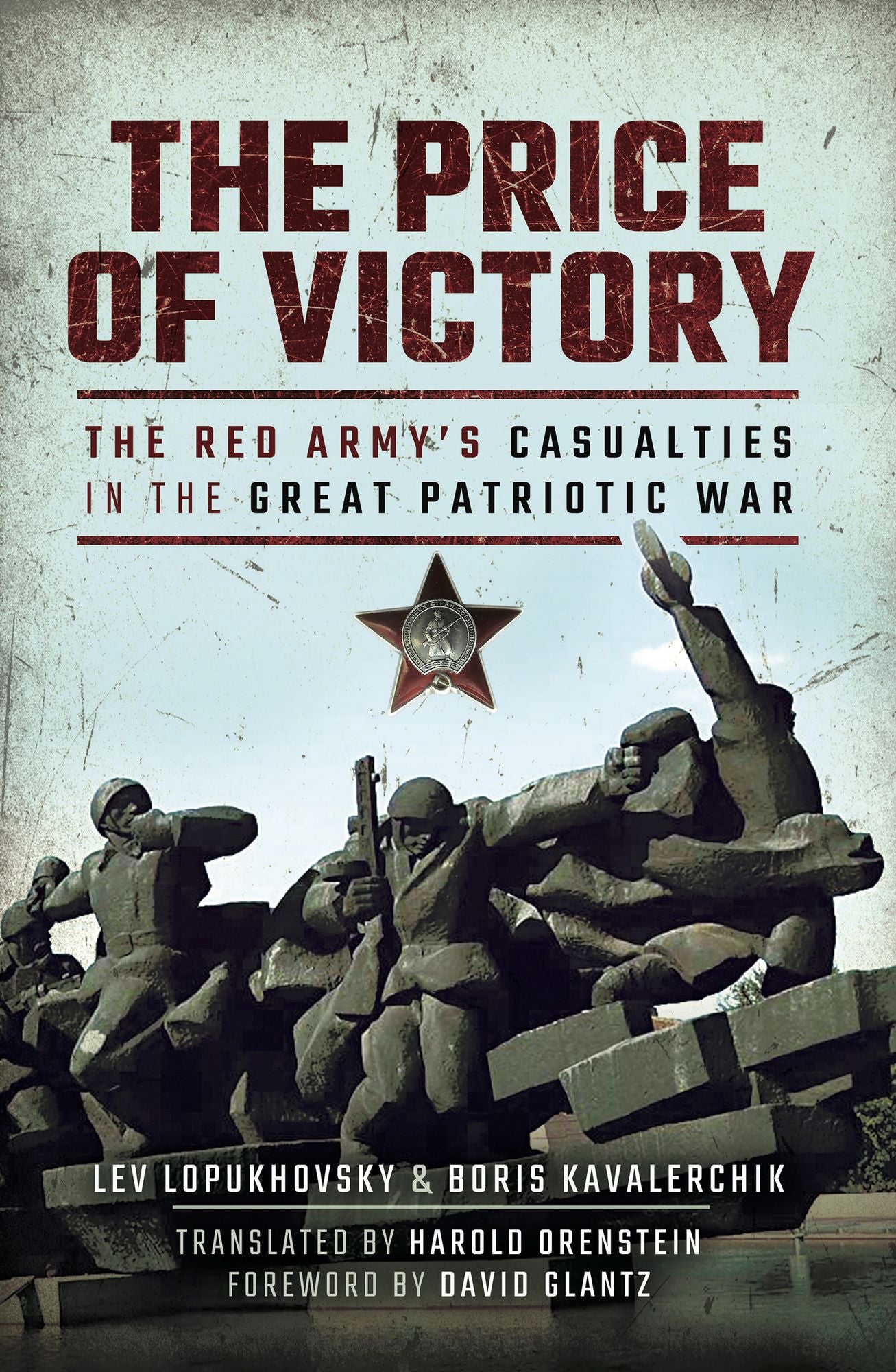 The Price of Victory: The Red Army's Casualties in the Great Patriotic War