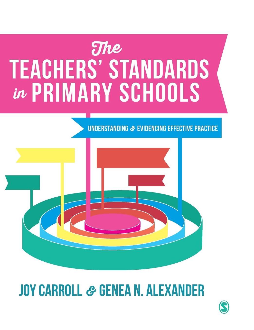 The Teachers' Standards in Primary Schools: Understanding and Evidencing Effective Practice