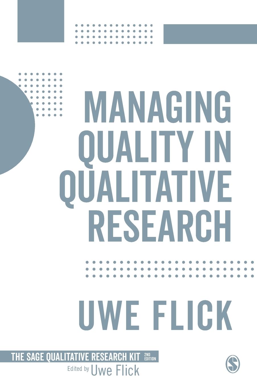 Managing Quality in Qualitative Research