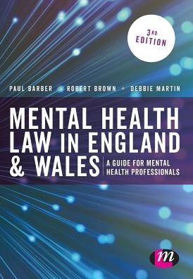 Mental Health Law in England Wales: A Guide for Mental Health Professionals