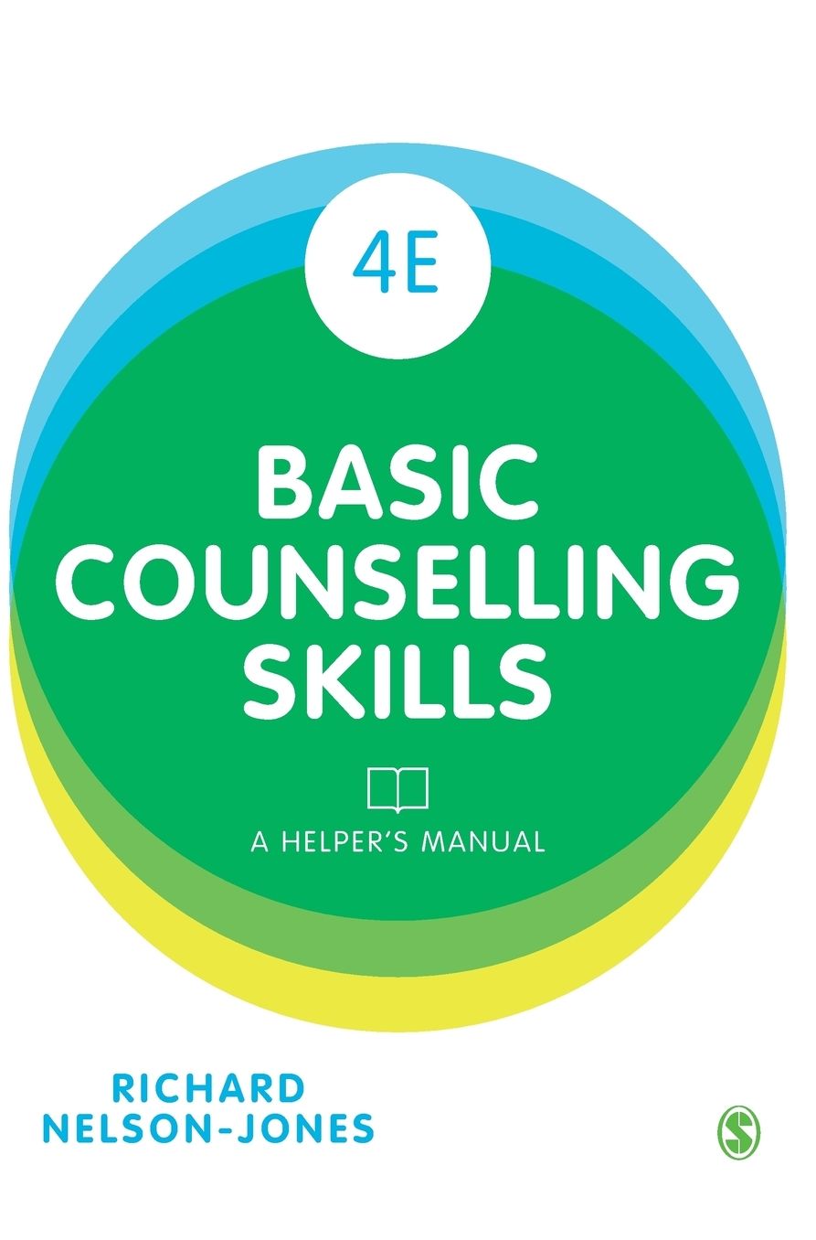 Basic Counselling Skills: A Helper's Manual