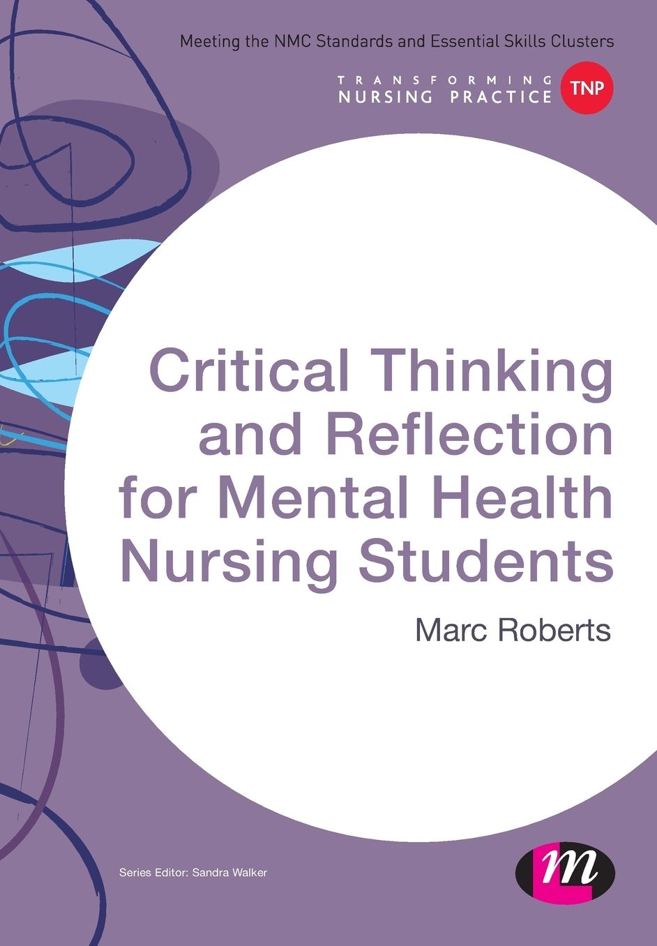 Critical Thinking and Reflection for Mental Health Nursing Students