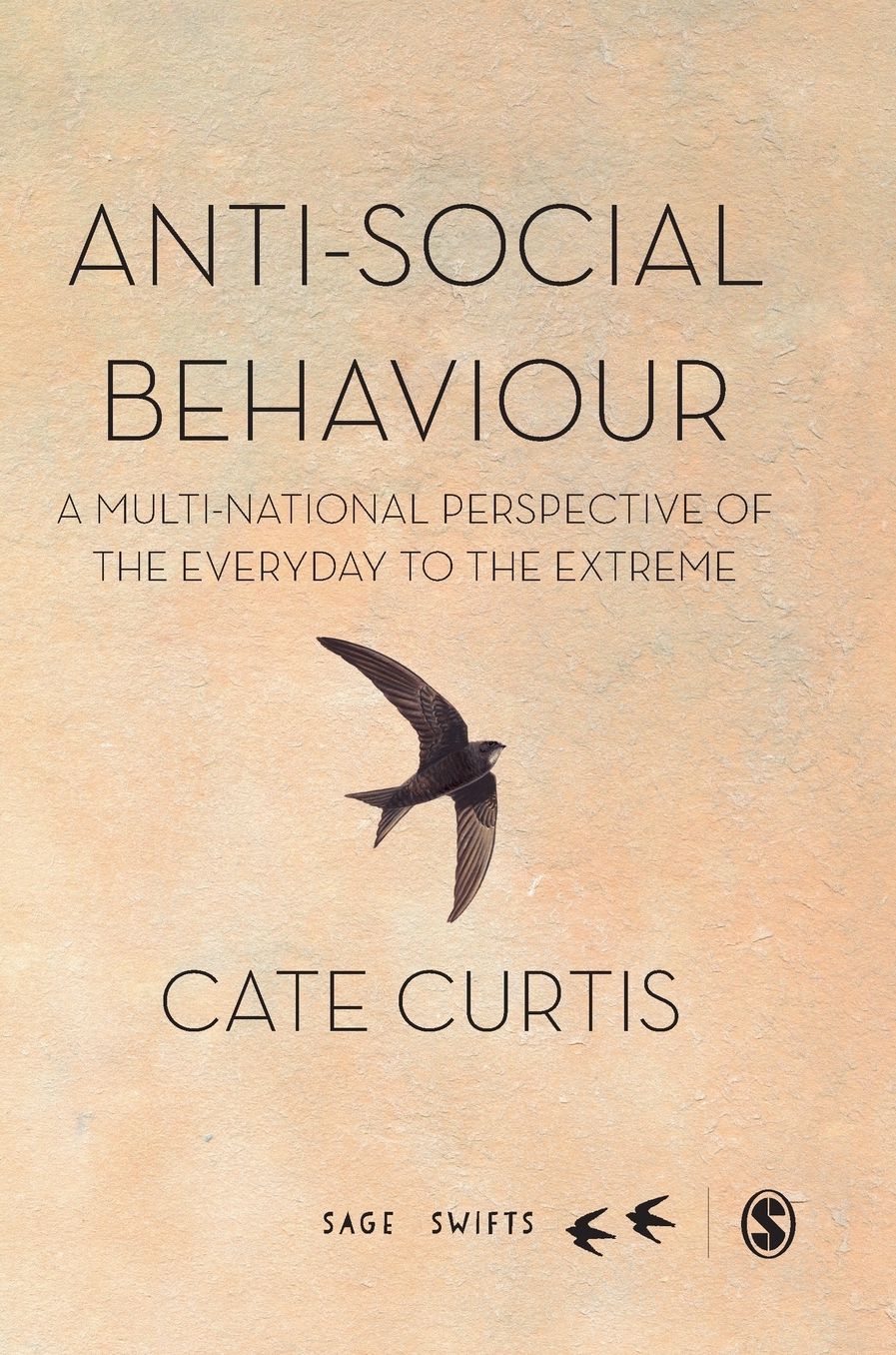 Anti-Social Behaviour: A Multi-National Perspective of the Everyday to the Extreme