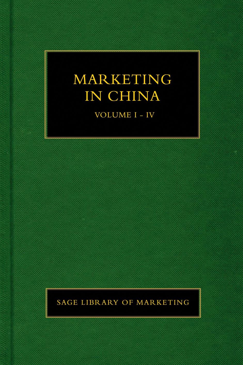 Marketing in China: Volume I-IV