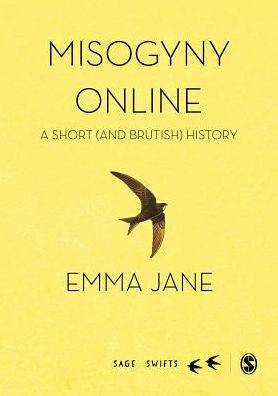 Misogyny Online: A Short (and Brutish) History